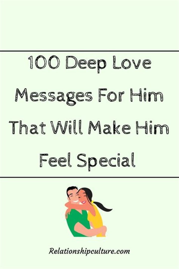 How do I make him feel special messages?