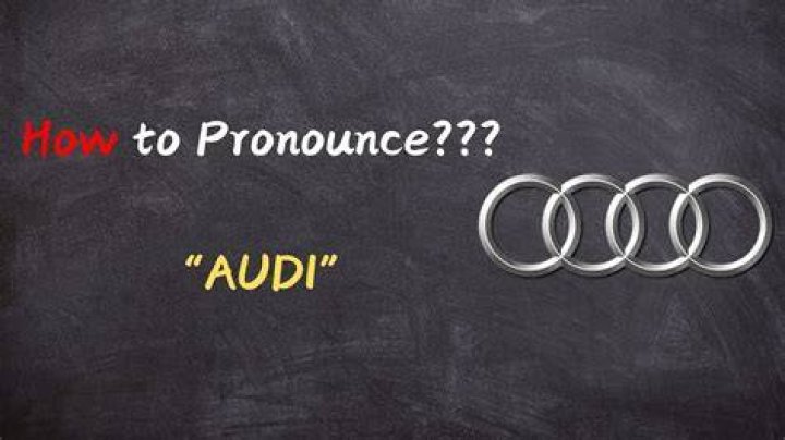 How do you pronounce Audi cars?